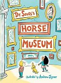 Dr. Seuss´s: Horse Museum