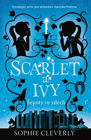 Scarlet a Ivy 2 - Šepoty ve zdech