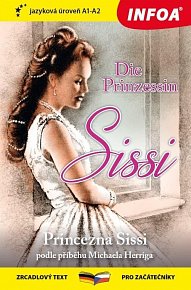 Četba pro začátečníky-N- Die Prinzessin Sissi (A1-A2)