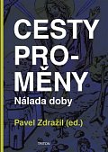 Cesty proměny - Nálada doby
