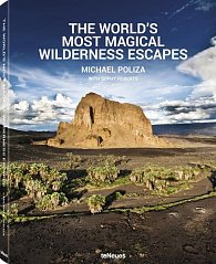 The World´s Most Magical Wilderness Escapes