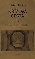 Křížová cesta I. - Život a dílo opata Božetěcha (1091 - 1117)