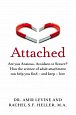 Attached : Are you Anxious, Avoidant or Secure? How the science of adult attachment can help you find - and keep - love