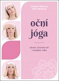 Oční jóga – Zdravé a krásné oči v každém věku