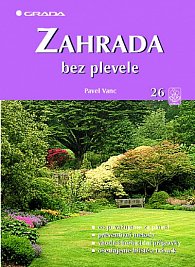 Zahrada bez plevele - edice Česká zahrada 26