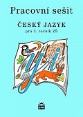 Český jazyk 3 pro základní školy - Pracovní sešit, 3.  vydání