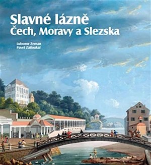 Slavné lázně Čech, Moravy a Slezska