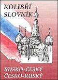 Rusko-český česko-ruský kolibří slovník