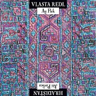 Vlasta Redl/AG Flek & Jiří Pavlica/Hradisťan (CD)