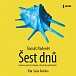 Šest dnů - audioknihovna