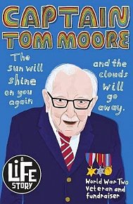 Captain Tom Moore (A Life Story)