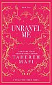 Unravel Me (Shatter Me 2)