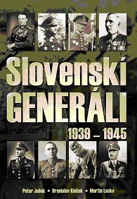 Slovenskí generáli 1939 - 1945