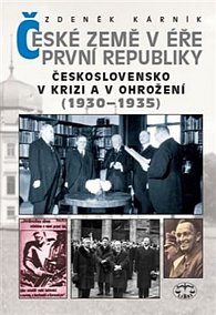 České země v éře první republiky 2 - Československo a České země v krizi a v ohrožení (1930-1935)