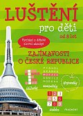 Luštění pro děti - Zajímavosti o České republice, 3.  vydání