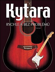 Kytara - Rychle a bez problémů