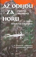 Až odejdu za horu - Ze života sibiřských kočovníků
