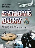 Synové duhy - Záchrana letců RAF v kritických situacích 1940-1945