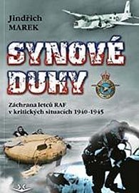 Synové duhy - Záchrana letců RAF v kritických situacích 1940-1945