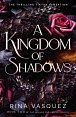 A Kingdom of Shadows