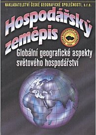 Hospodářský zeměpis - Globální geografické aspekty světového hospodářství, 3.  vydání