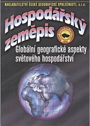 Hospodářský zeměpis - Globální geografické aspekty světového hospodářství, 3.  vydání