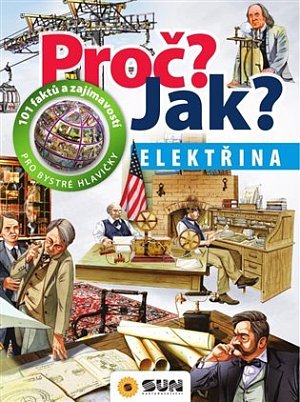 Elektřina - Proč? Jak?