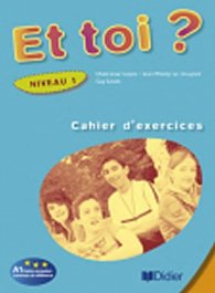 Et toi? 1/A1 Cahier d´exercices