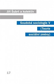 Soudobá sociologie V. - Teorie sociální změny