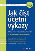 Jak číst účetní výkazy - Základy českého účetnictví a výkaznictví