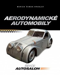 Aerodynamické automobily - Československá osobní a sportovní vozidla s aerodynamickými karoseriemi