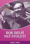 Rok delší než století - Životní příběh Alexandra Dubčeka