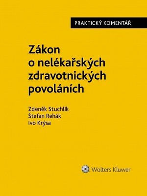 Zákon o nelékařských zdravotnických povoláních - Praktický komentář