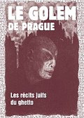Le Golem de Prague - Les récits juifs du ghetto