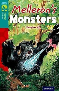 Oxford Reading Tree TreeTops Fiction 16 Melleron´s Monsters