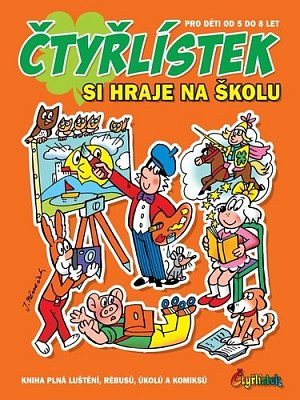 Čtyřlístek si hraje na školu - Kniha plná luštění, rébusů, úkolů a komiksů