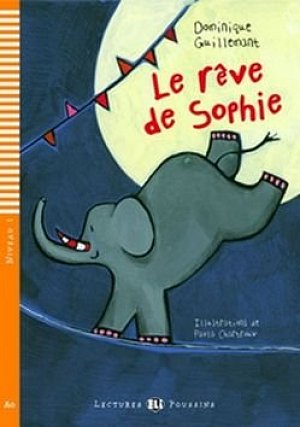 Lectures ELI Poussins 1/A0: Le reve de Sophie + Downloadable multimedia