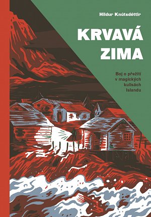 Krvavá zima - Boj o přežití v magických kulisách Islandu