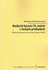 Maďarští básníci 19. století v českých překladech - Mihály Vörösmarty, János Arany, Sándor Petöfi