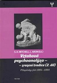 Vztahová psychoanalýza - zjevení a tradice (2.díl)