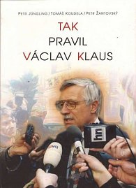 Tak pravil Václav Klaus