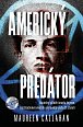 Americký predátor - Skutečný příběh Israela Keyese, nejchladnokrevnějšího sériového vraha 21. století