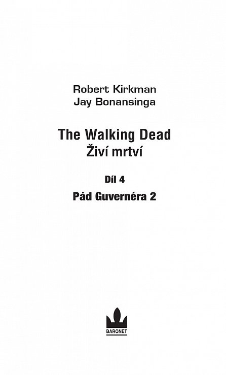 Náhled The Walking Dead - Živí mrtví 4 - Pád Guvernéra 2