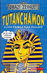 Drazí zesnulí - Tutanchamon a jeho hrobka plná pokladů