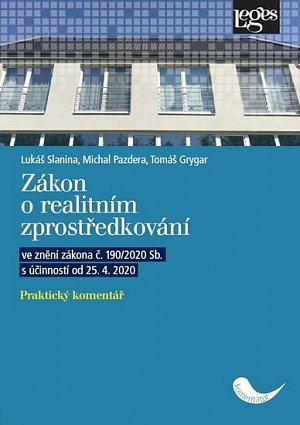 Zákon o realitním zprostředkování - Praktický komentář ve znění zákona č. 190/2020 Sb. s účinností od 25. 4. 2020