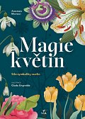 Magie květin - Síla symboliky rostlin