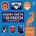 Dějiny světa v 50 psech - CDmp3 (čte Tereza Dočkalová)