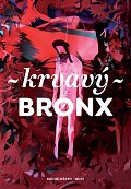Krvavý Bronx