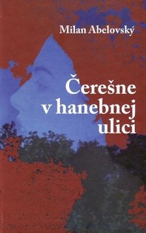 Čerešne v hanebnej ulici