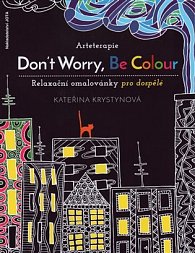 Arteterapie: Don't Worry, Be Colour